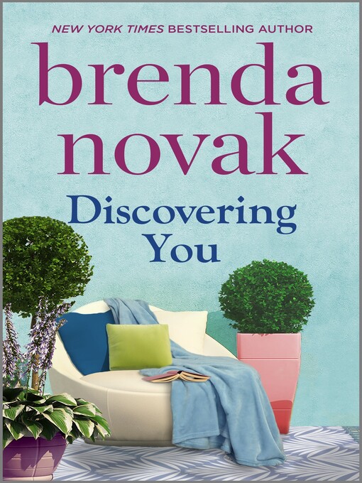 Title details for Discovering You by Brenda Novak - Available